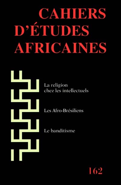 Cahiers d'études africaines, n° 162