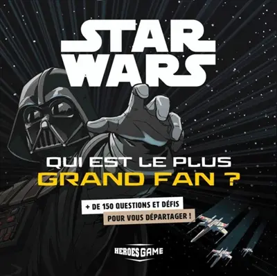 Star Wars : Qui est le plus grand fan ?
