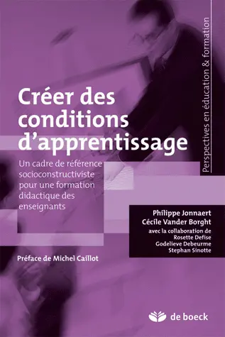 Créer des conditions d'apprentissage : un cadre de référence socioconstructiviste pour une formation didactique des enseignants
