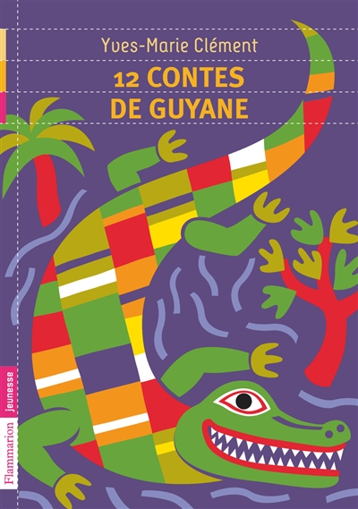 12 contes de Guyane