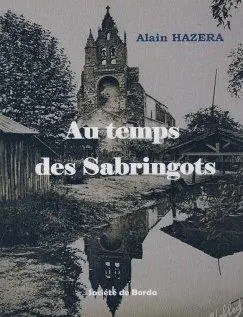 Au temps des Sabringots