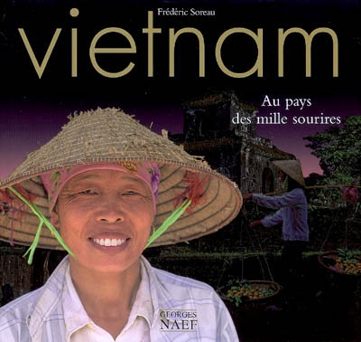Vietnam : au pays des mille sourires
