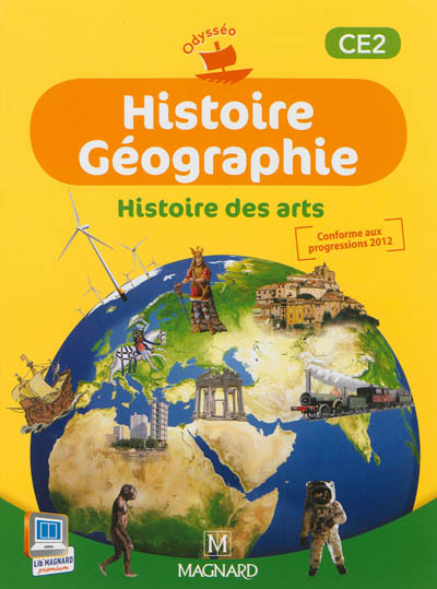 Histoire géographie, histoire des arts CE2 : livre de l'élève : conforme aux progressions 2012
