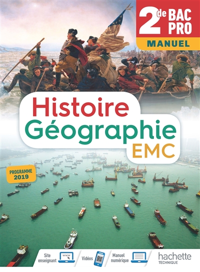 Histoire géographie, EMC, 2de bac pro : manuel : programme 2019