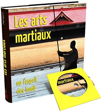 Les arts martiaux ou...