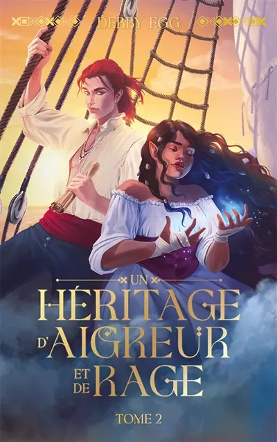 Un héritage d'honneur et de sang. Vol. 2. Un héritage d'aigreur et de rage