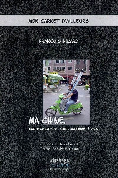 Ma Chine, route de la soie, Tibet, HongKong à vélo