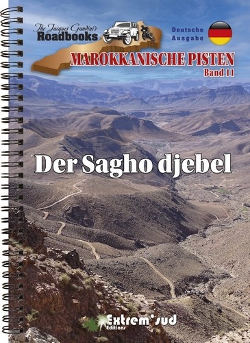 Marokkanische Pisten. Vol. 11. Der Sagho djebel