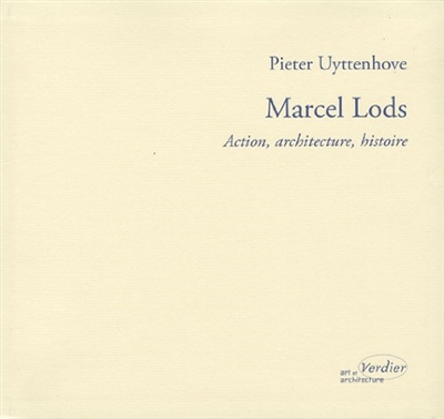 Marcel Lods : l'architecture d'une action