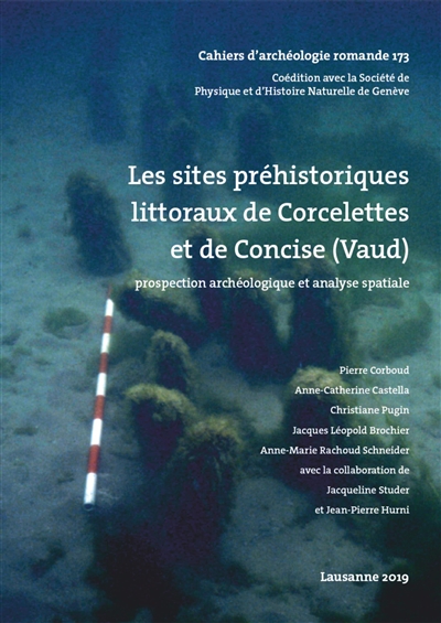 Les sites préhistoriques littoraux de Corcelettes et de Concise (Vaud) : prospection archéologique et analyse spatiale