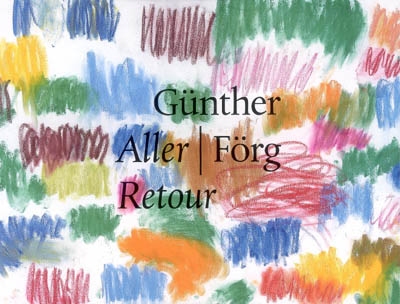 Günther Förg, Aller-retour