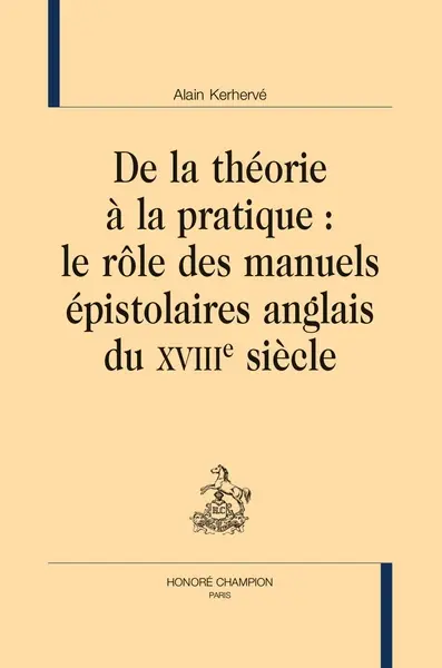 De la théorie à la pratique : le rôle des manuels épistolaires anglais du XVIIIe siècle