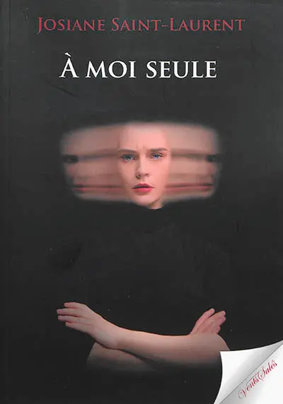 A moi seule : chronique d'un chaos