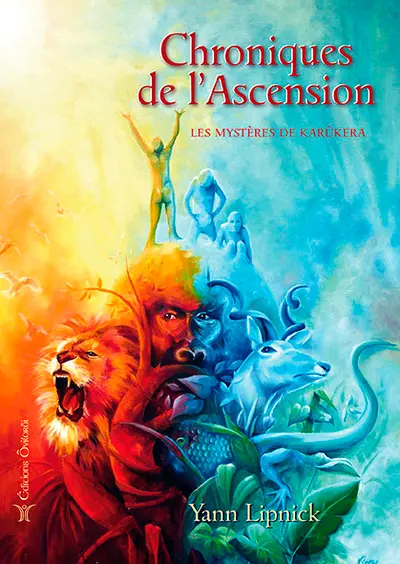 Chroniques de l'ascension. Vol. 1. Les mystères de Karûkera
