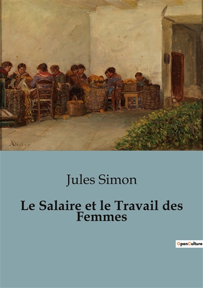 Le Salaire et le Travail des Femmes