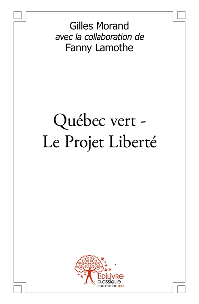 Québec vert le projet liberté