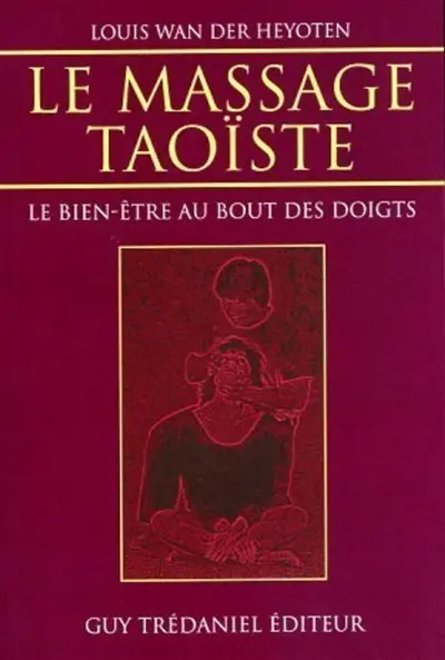 Le massage taoïste : le bien-être au bout des doigts