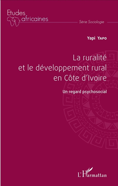 La ruralité et le développement rural en Côte d'Ivoire : un regard psychosocial