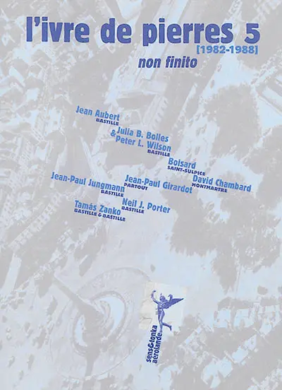L'Ivre de pierres 5 : 1982-1988 : non finito