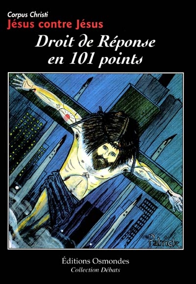 Corpus Christi, Jésus contre Jésus : droit de réponse en 101 points