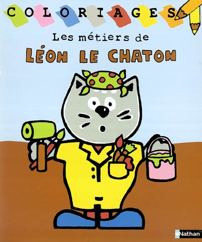 Léon le chaton. Vol. 2004. Les métiers de Léon le chaton