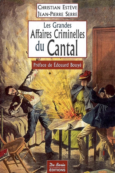 Les grandes affaires criminelles du Cantal
