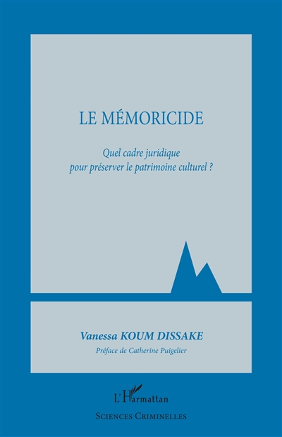 Le mémoricide : quel cadre juridique pour préserver le patrimoine culturel ?