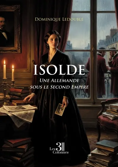 ISOLDE : Une Allemande sous le Second Empire