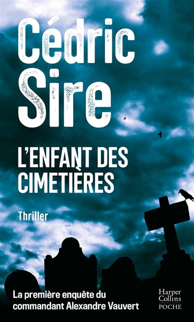 L'enfant des cimetières :...