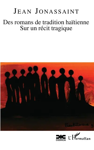 Des romans de tradition haïtienne : sur un récit tragique