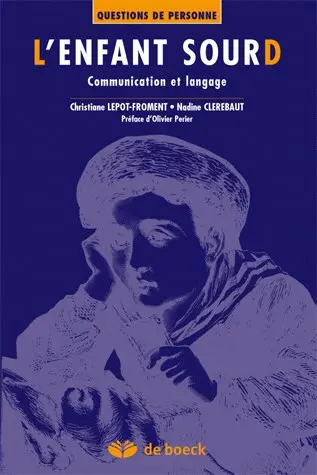 L'enfant sourd : communication et langage