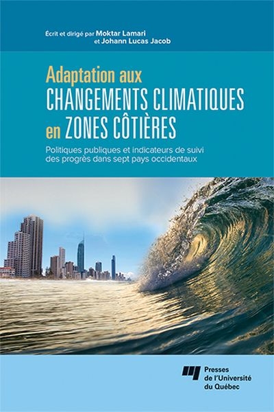 Adaptation aux changements climatiques en zones côtières : politiques publiques et indicateurs de suivi des progrès dans sept pays occidentaux