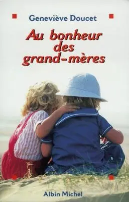 Au bonheur des grand-mères