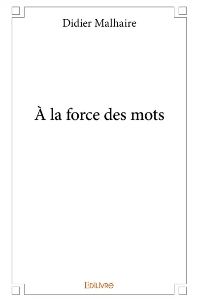 À la force des mots