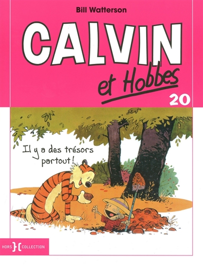 Calvin et Hobbes. Vol. 20. Il y a des trésors partout !
