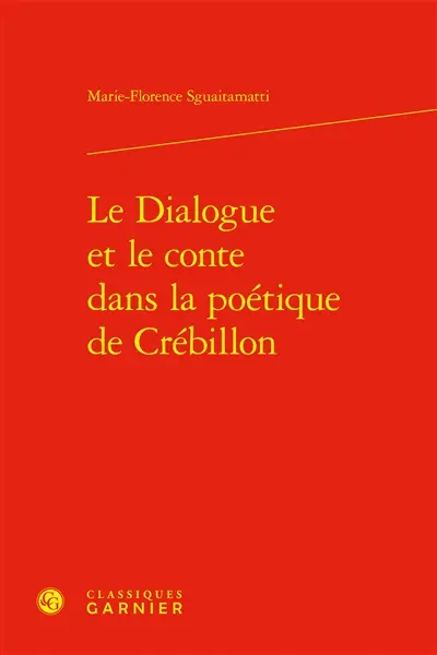 Le dialogue et le conte dans la poétique de Crébillon