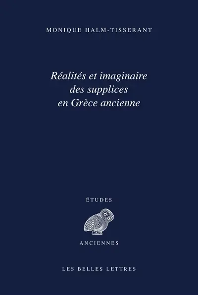 Réalités et imaginaire des supplices en Grèce ancienne