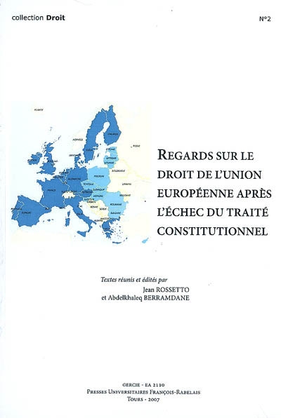 Regards sur le droit de l'Union européenne après l'échec du traité constitutionnel