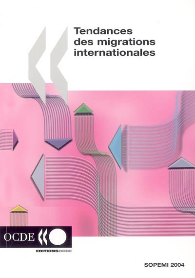 Tendances des migrations internationales : rapport annuel 2004