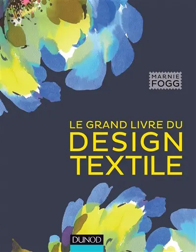 Le grand livre du design textile