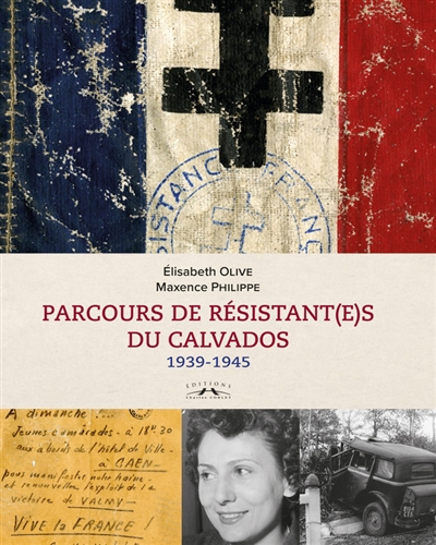 Parcours de résistant(e)s du Calvados : 1939-1945