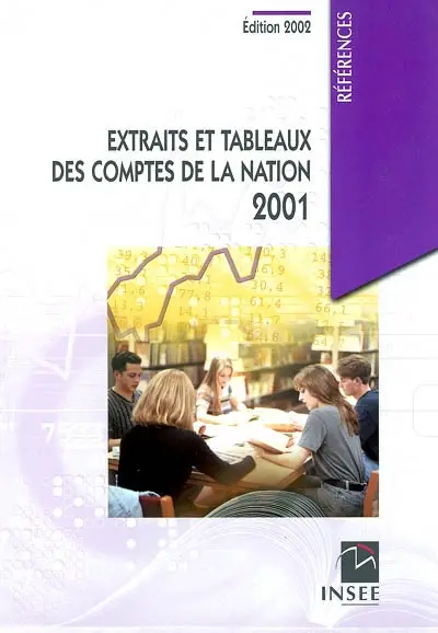Extraits et tableaux des comptes de la Nation 2001
