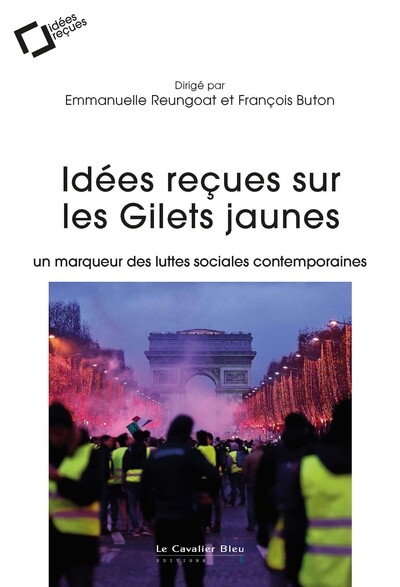 idées reçues sur les gilets jaunes : un marqueur des luttes sociales contemporaines