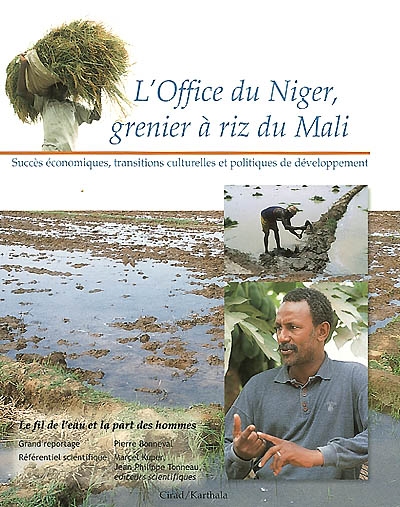l'office du niger, grenier à riz du mali : succès économiques, transitions culturelles et politiques de développement