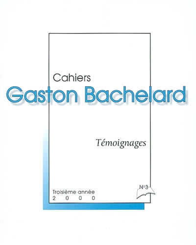 Cahiers Gaston Bachelard, n° 3. Témoignages