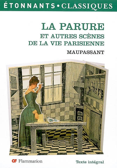 La parure : et autres scènes de la vie parisienne