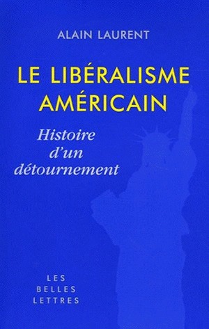 Le libéralisme américain : histoire d'un détournement