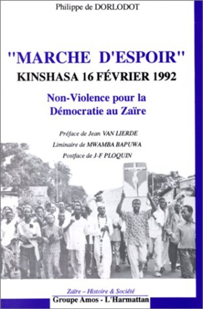 Marche d'espoir, Kinshasa, 16 février 1992 : non-violence pour la démocratie au Zaïre
