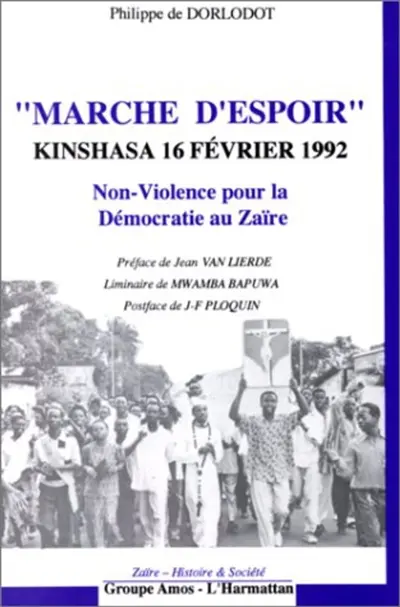 Marche d'espoir, Kinshasa, 16 février 1992 : non-violence pour la démocratie au Zaïre