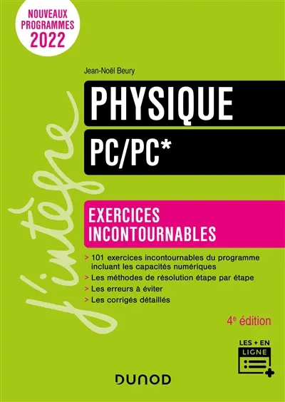 Physique, PC, PC* : exercices incontournables : nouveaux programmes 2022